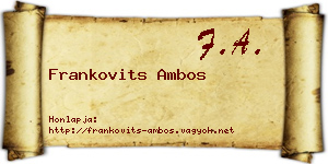 Frankovits Ambos névjegykártya